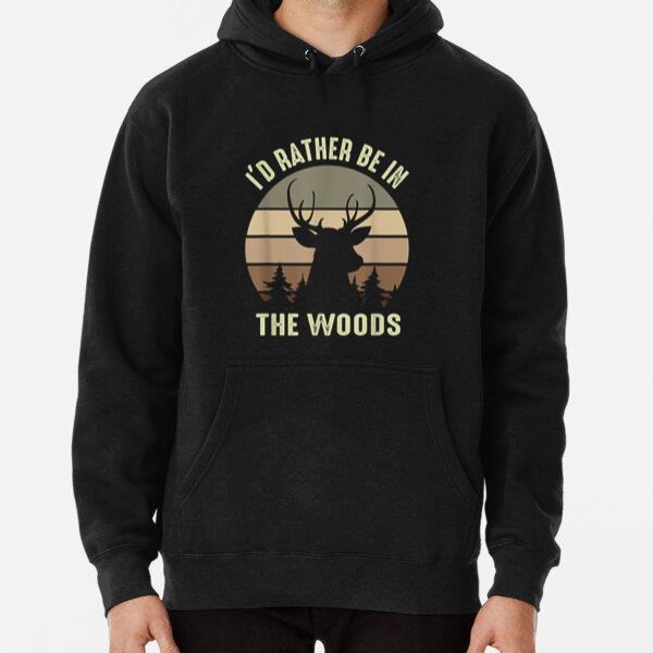 Vintage Camper I d Rather Be In The Woods Deer Hoodie